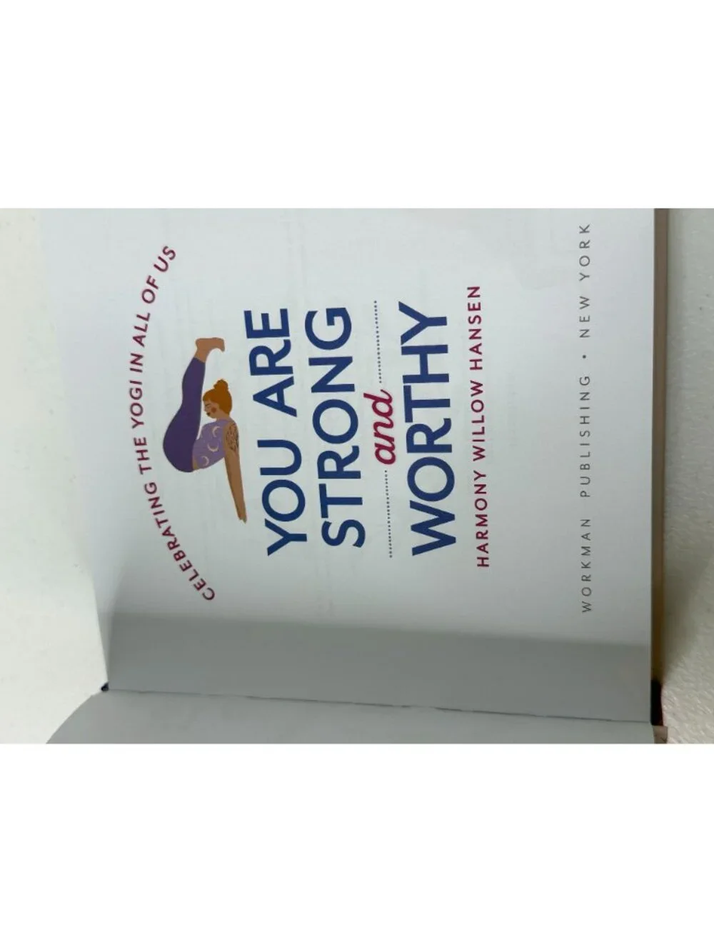 You Are Strong and Worthy Harmony Willow Hansen Yoga Book